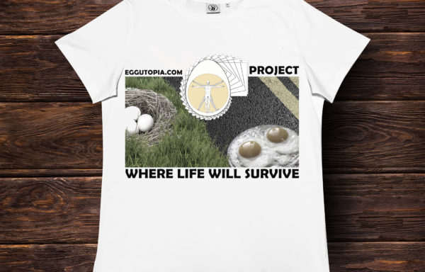 T-Shirt *WHERE LIFE WILL SERVIVE* Vol.1